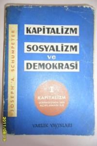 Kapitalizm Sosyalizm ve Demokrasi