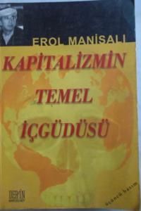 Kapitalizmin Temel İçgüdüsü