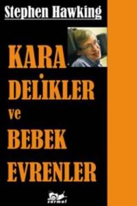 Kara Delikler ve Bebek Evrenler