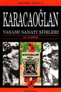 Karacaoğlan Yaşamı Sanatı Şiirleri