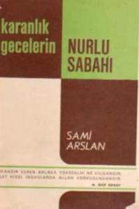 Karanlık Gecelerin Nurlu Sabahı
