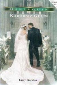 Kararsız Gelin