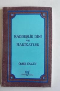 Kardeşlik Dini ve Hakikatlar