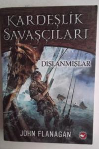 Kardeşlik Savaşçıları 1 Dışlanmışlar