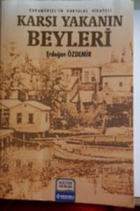 Karşı Yakanın Beyleri