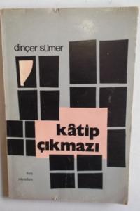 Katip Çıkmazı ( İmzalı İthaflı )