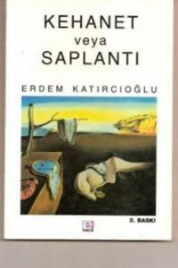 Kehanet veya Saplantı