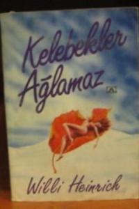 Kelebekler Ağlamaz