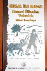 Kemal İle Burak Cennet Ülkesine Yolculuk