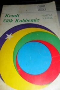 Kendi Gök Kubbemiz