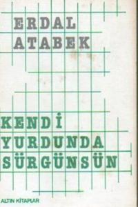 Kendi Yurdunda Sürgünsün