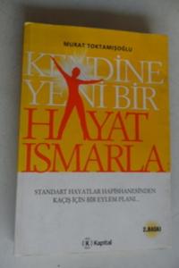 Kendin Yeni Bir Hayat Ismarla