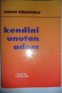 Kendini Unutan Adam