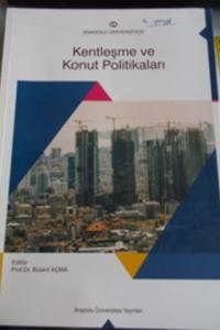 Kentleşme ve Konut Politikaları