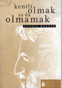 Kentli Olmak Ya Da Olmamak