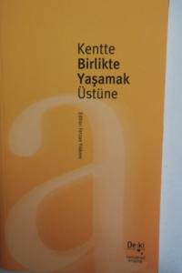 Kentte Birlikte Yaşamak Üstüne