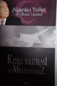 Kıbrıs Politikası ve Milli Davamız