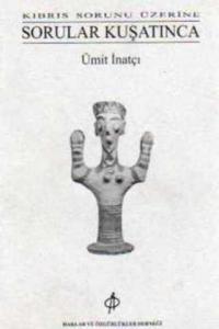 Kıbrıs Sorunu Üzerine Sorular Kuşatınca