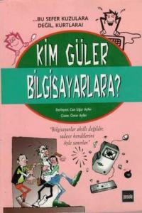 Kim Güler Bilgisayarlara?