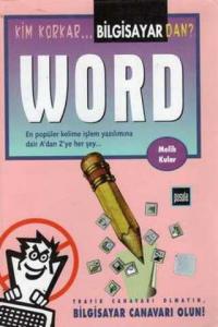 Kim Korkar Bilgisayardan? Word