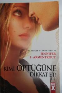 Kimi Öptüğüne Dikkat Et