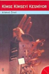 Kimse Kimseyi Kesmiyor