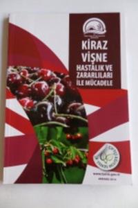 Kiraz Vişne Hastalık ve Zararları İle Mücadele