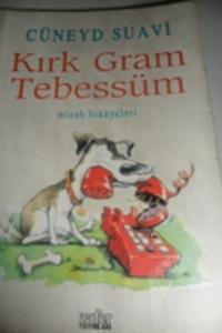 Kırk Gram Tebessüm