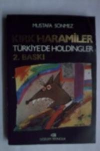 Kırk Haramiler Türkiye'de Holdingler