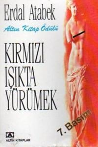 Kırmızı Işıkta Yürümek