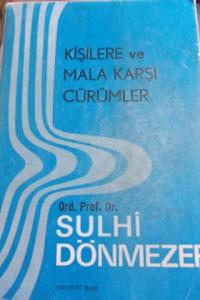 Kişilere ve Mala Karşı Cürümler