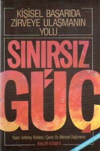 Kişisel Başarıda Zirveye Ulaşmanın Yolu Sınırsız Güç*