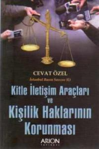 Kitle İletişim Araçları ve Kişilik Haklarının Korunması