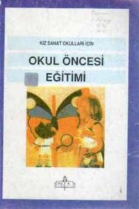 Kız Sanat Okulları İçin Okul Öncesi Eğitimi
