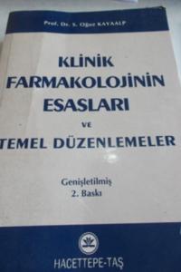 Klinik Farmakolojinin Esasları ve Temel Düzenlemeler