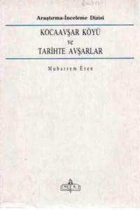 Kocaavşar Köyü ve Tarihte Avşarlar