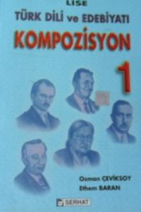 KOMPOZİSYON 1 / LİSE TÜRK DİLİ VE EDEBİYATI