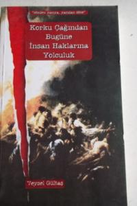 Korku Çağ'ından Bugüne İnsan Haklarına Yolculuk