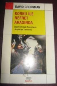 Korku İle Nefret Arasında