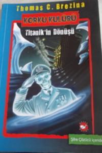 Korku Kulübü 6 - Titanik'in Dönüşü