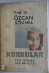 Korkular Takıntılar Saplantılar