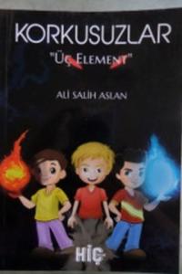 Korkusuzlar Üç Element