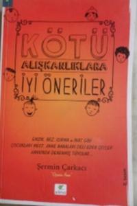 Kötü Alışkanlıklara İyi Öneriler