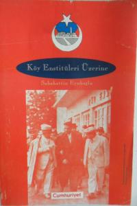 Köy Enstitüleri Üzerine