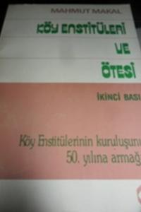 Köy Enstitüleri ve Ötesi