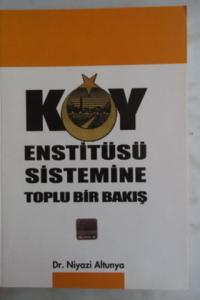 Köy Estitüsü Sistemine Toplu Bir Bakış