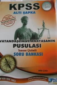 KPSS Vatandaşlık Ve Anayasasının Pusulası Tamamı Çözümlü Soru Bankası