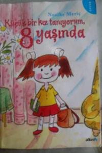 Küçük Bir Kız Tanıyorum 8 Yaşında