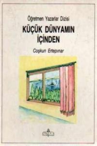 Küçük Dünyamın İçinden