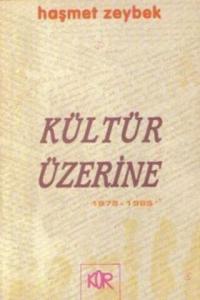 Kültür Üzerine